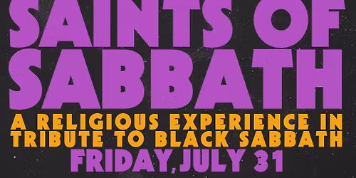 Saints of Sabbath - A Religious Experience in Tribute to Black Sabbath \/ Foothills, Oneonta 