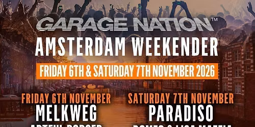 Garage Nation Amsterdam Weekender 2026