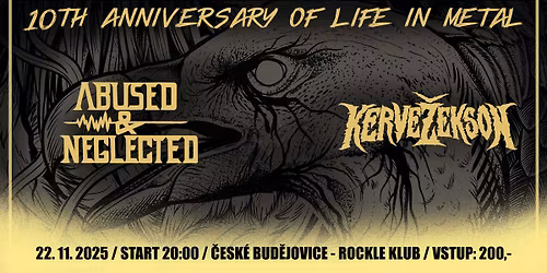 ABUSED & NEGLECTED-10th Anniversary of life in metal/Rockle Klub České Budějovice