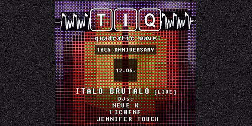TIQ -16th anniversary - LIVE Italo Brutalo