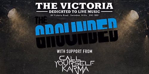 The Grounded & Call Yourself Karma