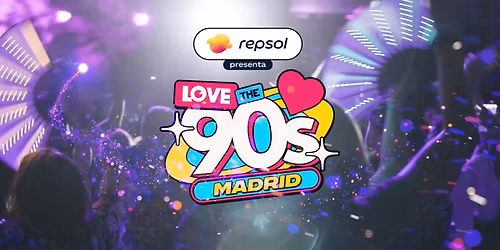 Love the 90's Festival Madrid 2026 Tickets