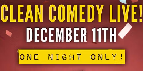 \ud83c\udfa4 A Night of Clean Comedy! \ud83c\udfa4