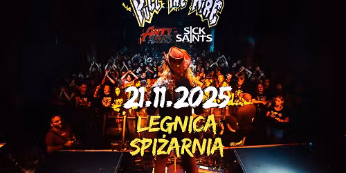 Pull the Wire x AntyRefleks x Sick Saints \/ Legnica \/ Klub Spi\u017carnia