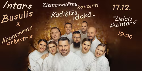 INTARS BUSULIS un Abonementa or\u0137estris | Ziemassv\u0113tku koncerts Liep\u0101j\u0101