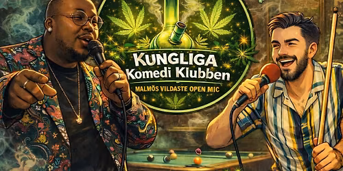 Kungliga KomediKlubben Firar 420! - Fritt intr\u00e4de!