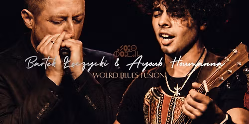 BARTEK \u0141\u0118CZYCKI & AYOUB HOUMANNA - WORLD BLUES FUSION