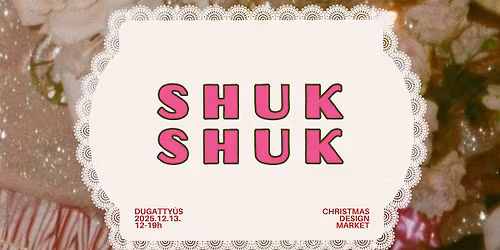 SHUK SHUK \u2022 Design Market \u2022 Christmas Edition