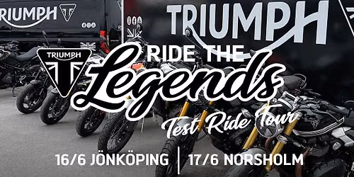RIDE THE LEGENDS TEST RIDE TOUR kommer till J\u00f6nk\u00f6ping!