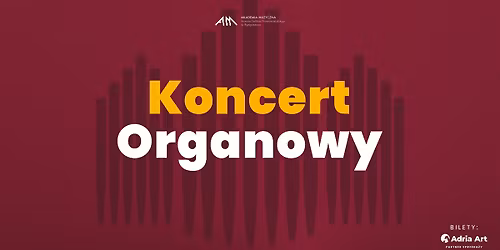 KONCERT ORGANOWY | Szymon Olsza\u0144ski