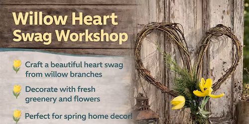 Willow Branch Heart Swag Event 