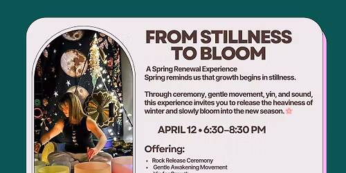 From Stillness To Bloom