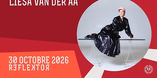 LIESA VAN DER AA au REFLEKTOR le 30 OCTOBRE 2026