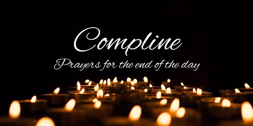 Choral Complines in Advent