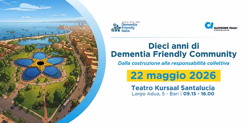Dieci anni di Dementia Friendly Community. Dalla costruzione alla responsabilit\u00e0 collettiva