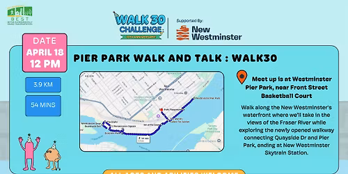 Pier Park Walk and Talk: WALK30 x New Westminster
