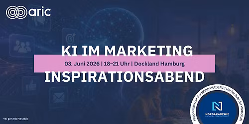 KI im Marketing \u2013 Ein Inspirationsabend von ARIC und NORDAKADEMIE
