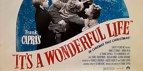 Christmas Film Show \u2013 \u201cIt\u2019s a Wonderful Life\u201d 