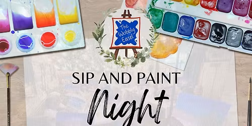 \ud83c\udfa8 Sip and Paint Night \ud83c\udfa8