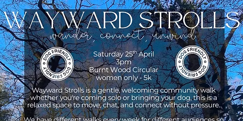 Wayward Strolls - Burnt Wood Circular