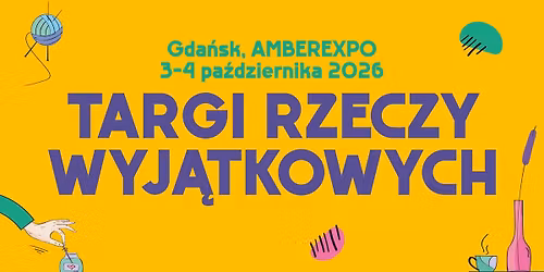 Targi Rzeczy Wyj\u0105tkowych | Gda\u0144sk 