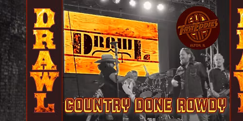 Drawl at Fast Eddie's for Drinksgiving... Final IL Show of 2025!