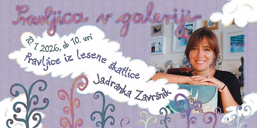 Pravljica v galeriji: PRAVLJICE IZ LESENE S\u030cKATLICE
