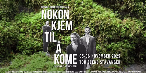 Nokon kjem til \u00e5 kome