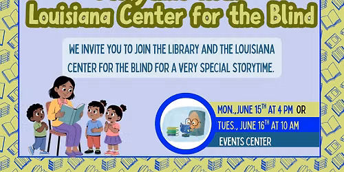LPL Kid's Storytime with Louisiana Center for the Blind
