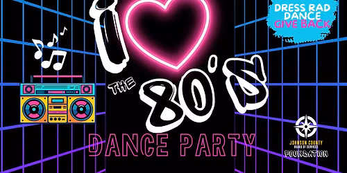 I love the 80's Dance Party