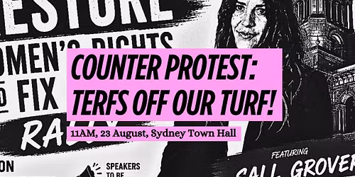 \ud83c\udff3\ufe0f\u200d\u26a7\ufe0f COUNTER PROTEST: TERFS OFF OUR TURF!