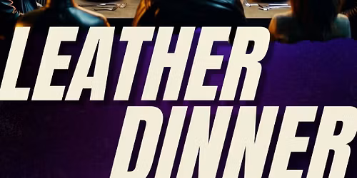 Sacramento Leather Dinner