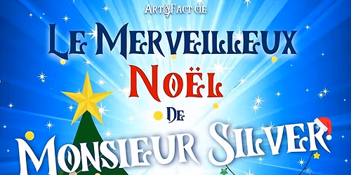 Le Merveilleux No\u00ebl de Monsieur Silver (3-10 ans)