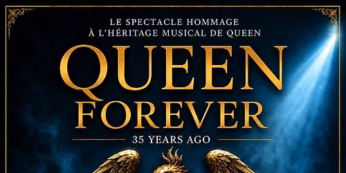 Queen Forever - L'Amphith\u00e9\u00e2tre 3000 - Lyon (69)