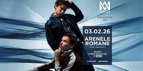 Marcus & Martinus @ Arenele Romane\u250303.02.26