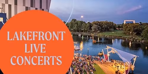 Lakefront Live - a Red, White & rio Concert Series
