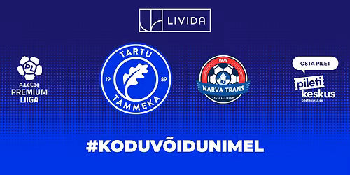 \ud83d\udd37 Livida esitleb \ud83d\udd37 TARTU JK TAMMEKA vs JK NARVA TRANS