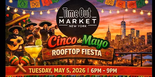 Cinco De Mayo Celebration at Time  Out Market
