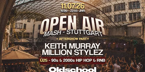 Oldschool Beats Open Air @ Mash Stuttgart
