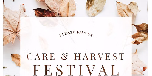 Care & Harvest Festival