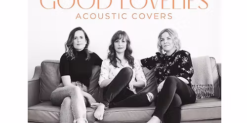 The Good Lovelies