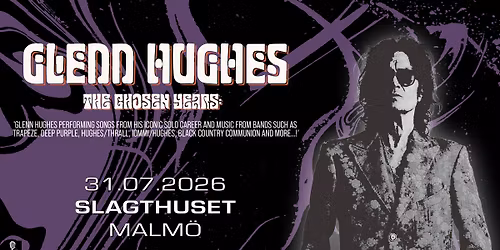 Glenn Hughes | Slagthuset, Malm\u00f6