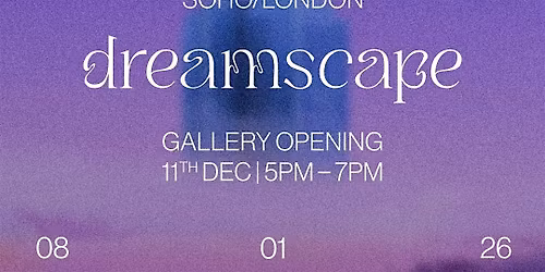 Dreamscape - gallery opening