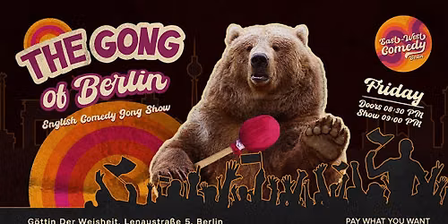 The Gong of Berlin: English Comedy Gong Show! 16.10.2026