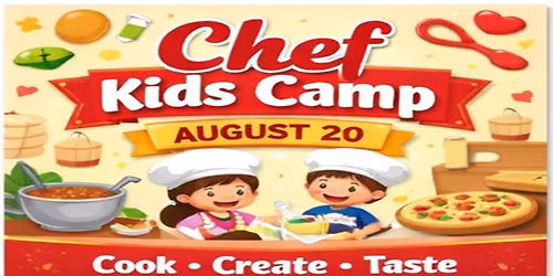 Kids Summer Camp \u2014 Kids Chef \u2014 August 20
