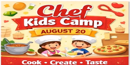 Kids Summer Camp \u2014 Kids Chef \u2014 August 20