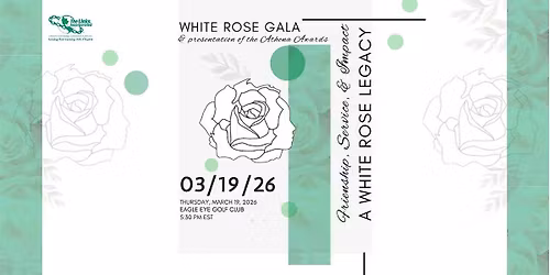 A White Rose Legacy: Friendship, Service, and Impact