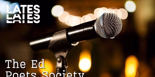 LATES \u2013 The Ed Poets Society
