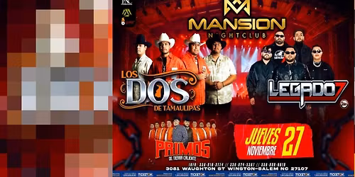 LOS DOS DE TAMAULIPAS, LEGADO 7 & MAS EN WINSTON-SALEM