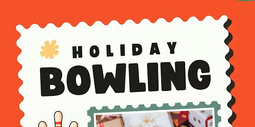 Holiday Open Bowling \ud83c\udfb3
